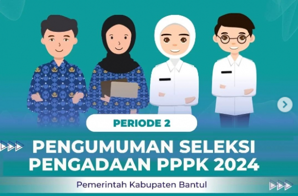 Seleksi Pengadaan Pegawai Pemerintah dengan Perjanjian Kerja (PPPK) Pemerintah Kabupaten Bantul Tahun Anggaran 2024 Periode II