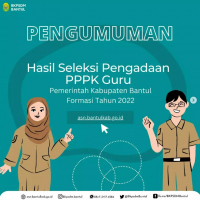 Pengumuman Hasil Seleksi Pengadaan PPPK Jabatan Fungsional Guru Pemerintah Kabupaten Bantul Formasi Tahun 2022