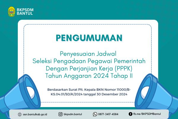 Penyesuaian Jadwal Seleksi Pengadaan Pegawai Pemerintah Dengan Perjanjian Kerja Tahun Anggaran 2024 Tahap II