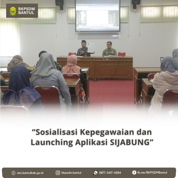 Sosialisasi Kepegawaian dan Launching Aplikasi SIJABUNG