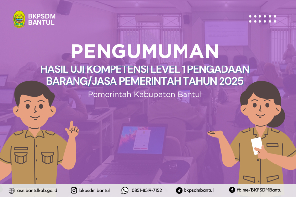 Pengumuman Hasil Uji Kompetensi Level 1 Pengadaan Barang/Jasa Tahun 2025