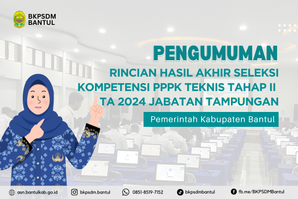 Rincian Hasil Akhir Seleksi Kompetensi PPPK Teknis Pemerintah Kabupaten Bantul Tahun Anggaran 2024 Jabatan Tampungan